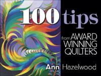 100 Tips from Award-Winning Quilters