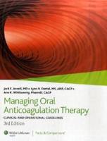 Managing Oral Anticoagulation Therapy: Clinical and Operational Guidelines