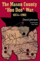 THE MASON COUNTY 'HOO DOO' WAR