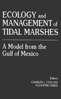 Ecology and Management of Tidal Marshes