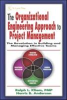 The Organizational Engineering Approach to Project Management