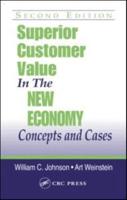 Superior Customer Value in the New Economy