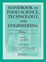 Handbook of Food Science, Technology, and Engineering, Volume Three