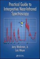 Practical Guide to Interpretive Near-Infrared Spectroscopy