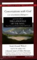 Conversations With God. V. 1 Questions About the Language of the Soul