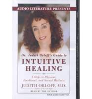 Dr. Judith Orloff's Guide to Intuitive Healing