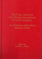 Political Learning and Redemocratization in Latin America