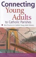 Connecting Young Adults to Catholic Parishes