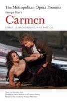 The Met Opera Presents Georges Bizet's Carmen