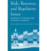 Risk, Resource, and Regulatory Issues