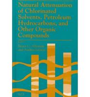 Natural Attenuation of Chlorinated Solvents, Petroleum Hydrocarbons, and Other Organic Compounds
