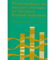 Phytoremediation and Innovative Strategies for Specialized Remedial Applications