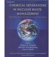 Chemical Separations in Nuclear Waste Management