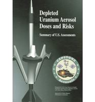Depleted Uranium Aerosol Doses and Risks