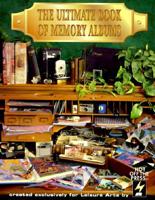 The Ultimate Book of Memory Albums