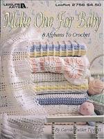 Make One for Baby (Leisure Arts #2756)