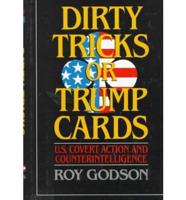 Dirty Tricks or Trump Cards