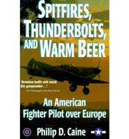 Spitfires and Warm Beer