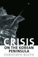 Crisis on the Korean Peninsula