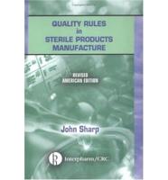 Quality Rules in Sterile Products Manufacture