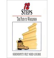 12 Steps: The Path to Wholeness