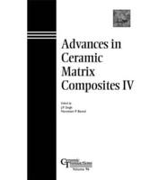 Advances in Ceramic-Matrix Composites IV