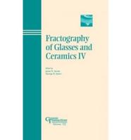 Fractography of Glasses and Ceramics IV