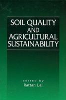 Soil Quality and Agricultural Sustainability