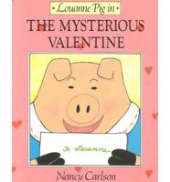 Louanne Pig in the Mysterious Valentine