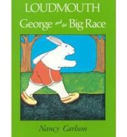 Loudmouth George and the Big Race