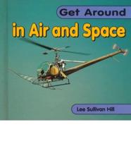 Get Around in Air and Space