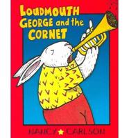 Loudmouth George and the Cornet