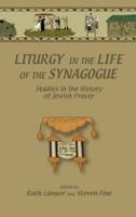 Liturgy in the Life of the Synagogue