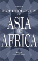 Morphologies of Asia and Africa: Volume 1