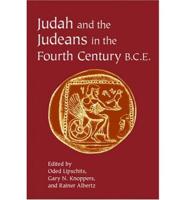 Judah and the Judeans in the Fourth Century B.C.E