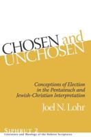 Chosen and Unchosen