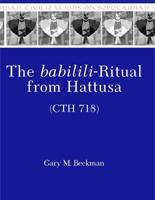 The Babilili-Ritual from Hattusa