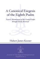 A Canonical Exegesis of the Eighth Psalm