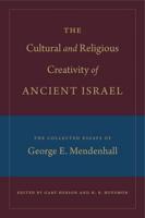 The Cultural and Religious Creativity of Ancient Israel