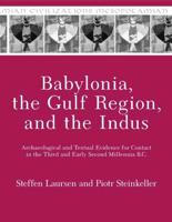 Babylonia, the Gulf Region, and the Indus