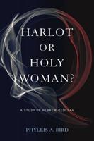 Harlot or Holy Woman?