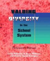 Valuing Diversity in the School System Participant's Manual: A Dialogue for School Leaders