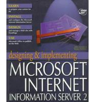 Designing and Implementing Microsoft Internet Information Server 2