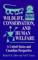 Wildlife, Conservation, and Human Welfare