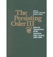 The Persisting Osler, III