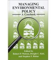 Managing Environmental Policy