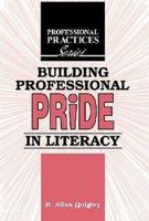 Building Professional Pride in Literacy