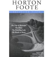 Horton Foote: Collected Plays. Vol II