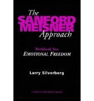 The Sanford Meisner Approach. Workbook Two Emotional Freedom