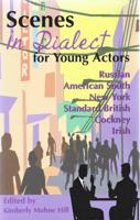 Scenes in Dialect for Young Actors